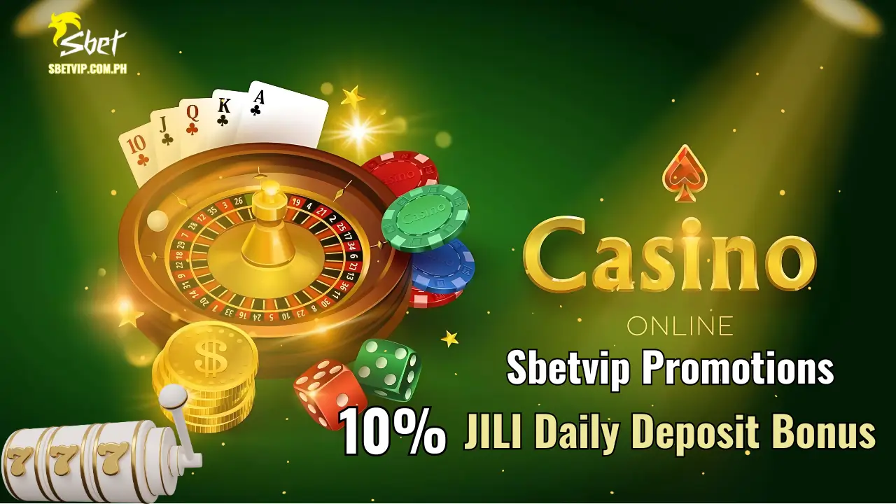 Claim Sbetvip’s 10% JILI Daily Deposit Bonus – Play More